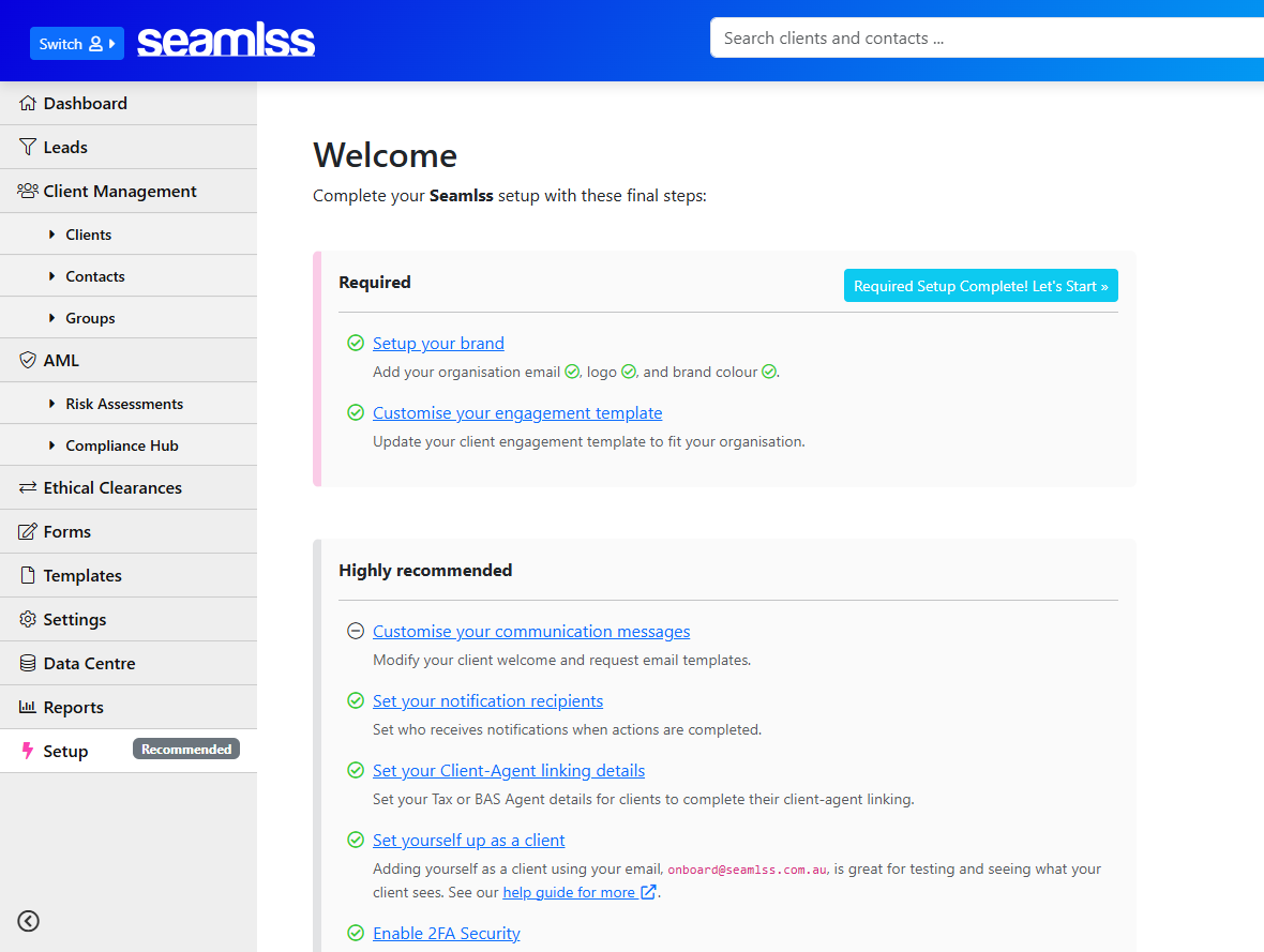The Seamlss Setup page. Required: Setup your brand and Customise your engagement template, both ticked. Highly recommended: communication messages, notification recipients, client-agent linking details, set yourself up as a client, and 2FA security.